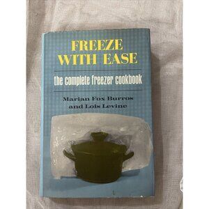 Cookbook Freeze With Ease; The Complete Freezer Vintage; M.Burros & L. Levine 65